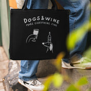 Black Premium Tote Bag - Dogs & Wine Make Everything Fine