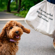 Weekend Tote Bag - I'm Not Spoiled My Human Is Just Well Trained