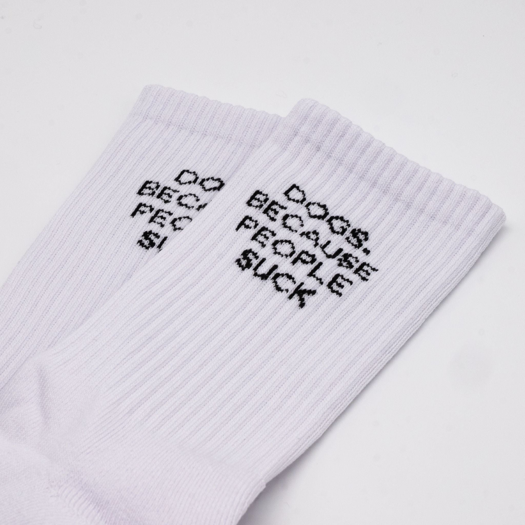 White Tube Socks - Dogs. Because People Suck